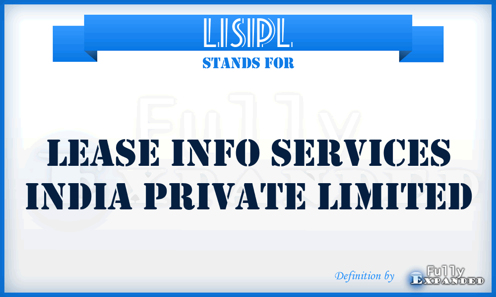 LISIPL - Lease Info Services India Private Limited