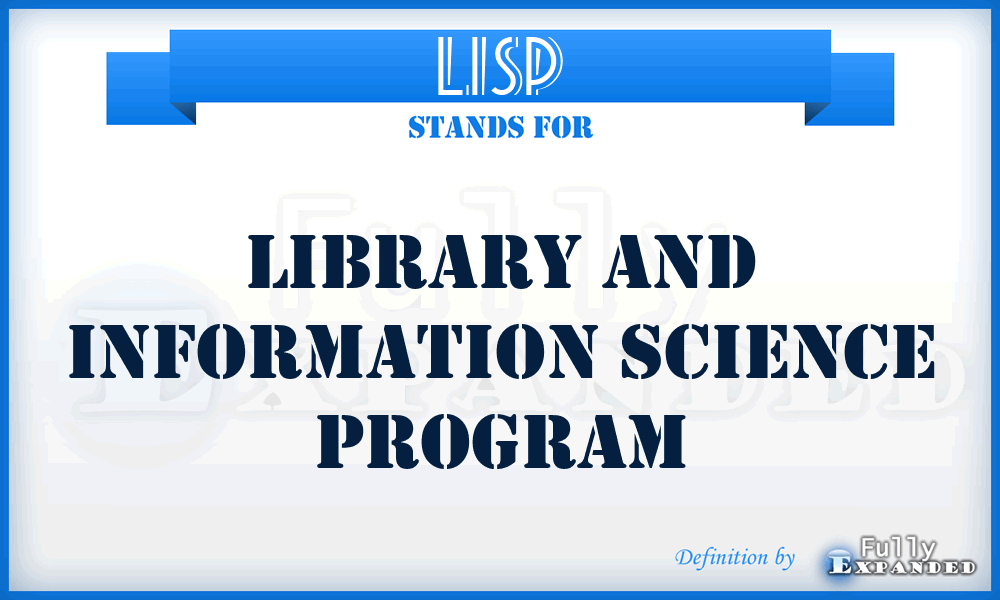 LISP - Library and Information Science Program