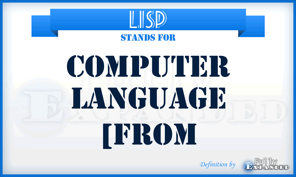 LISP - computer language [from