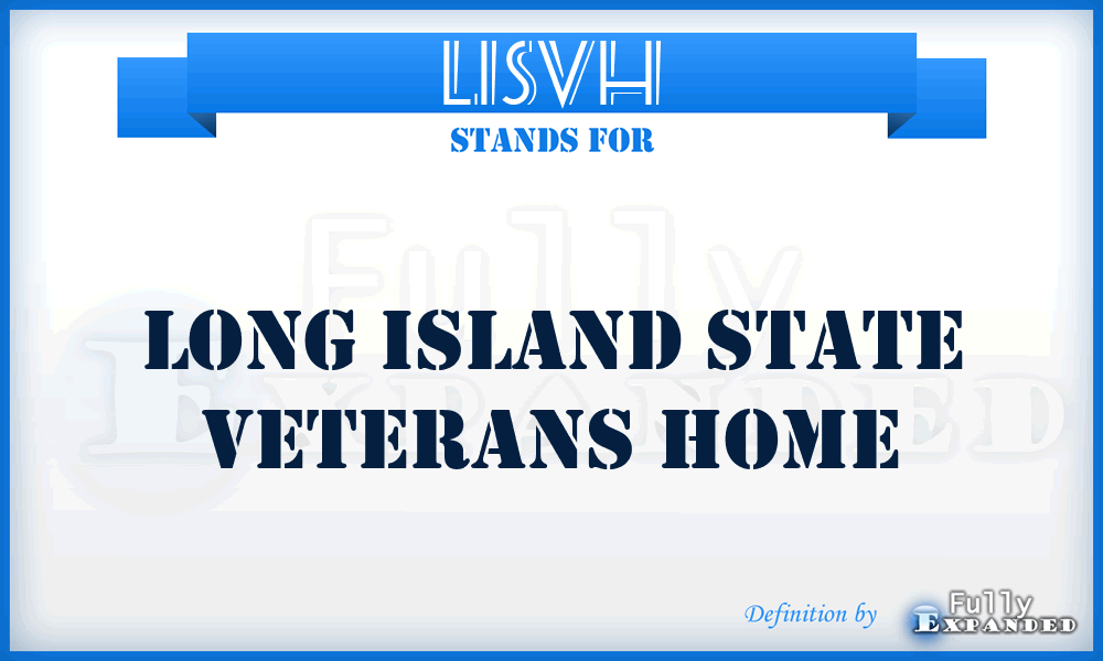 LISVH - Long Island State Veterans Home