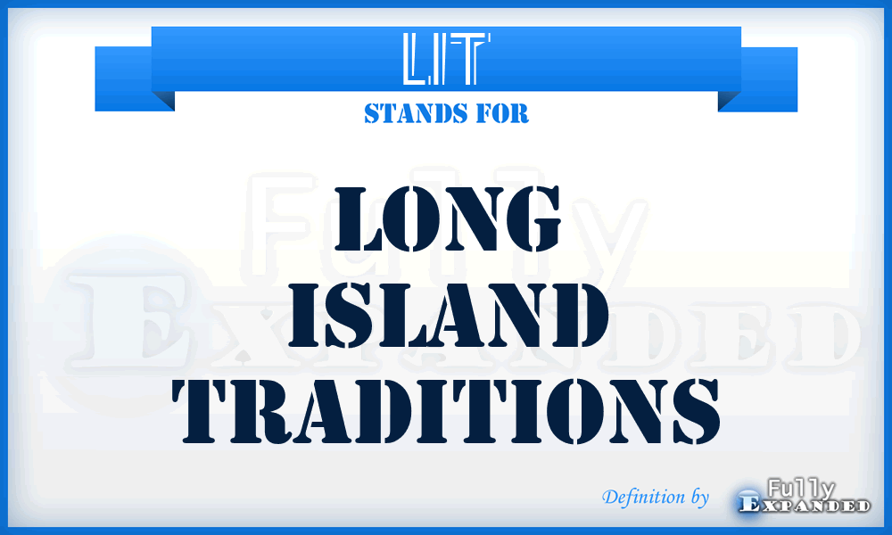 LIT - Long Island Traditions