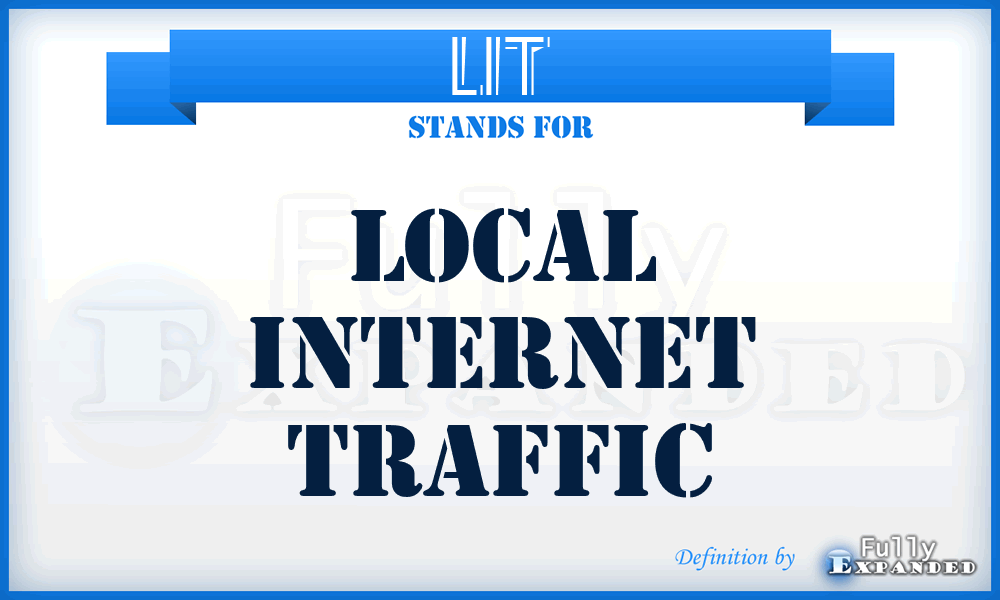 LIT - Local Internet Traffic