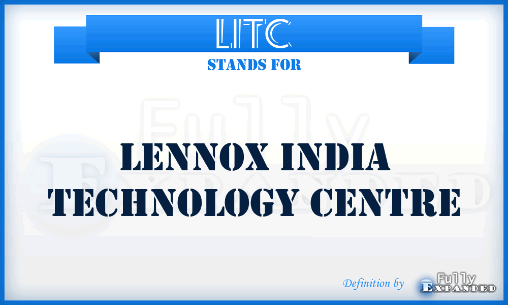 LITC - Lennox India Technology Centre