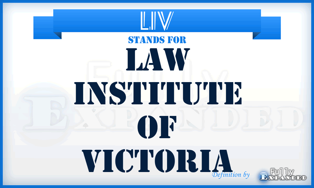 LIV - Law Institute of Victoria