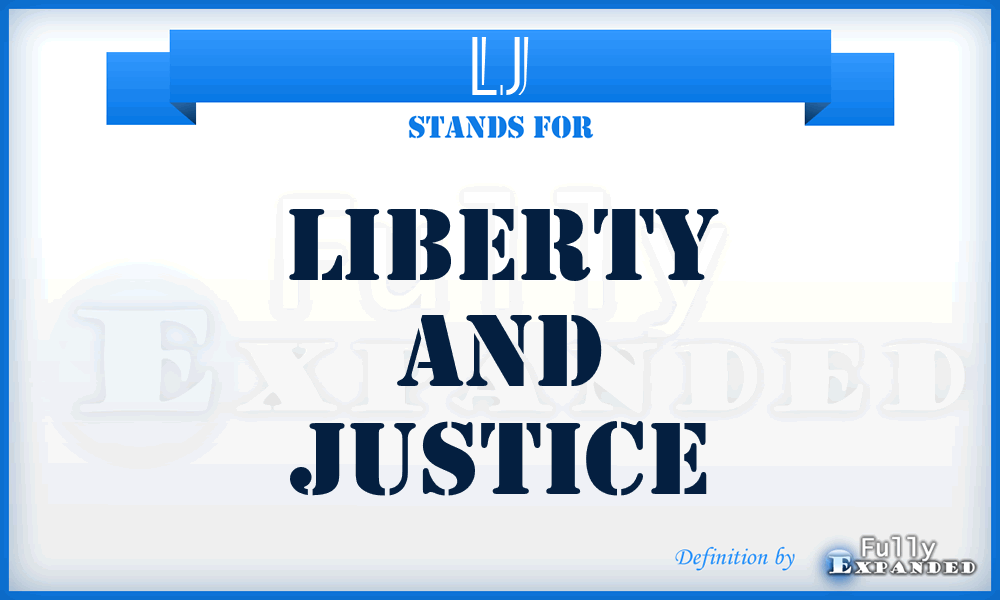 LJ - Liberty and Justice