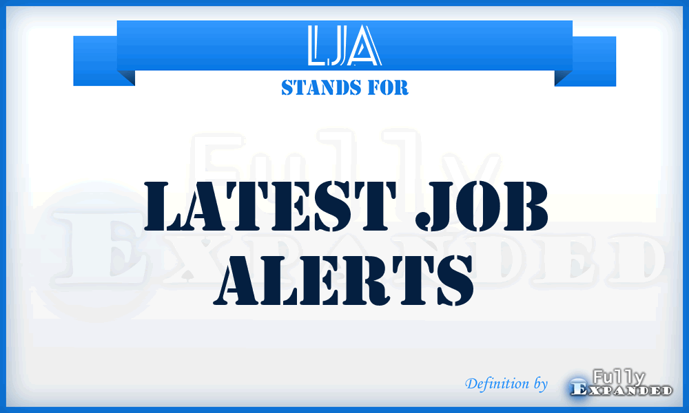 LJA - Latest Job Alerts