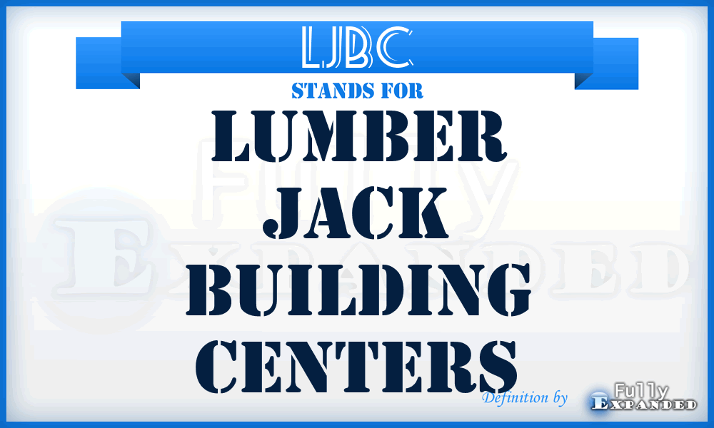 LJBC - Lumber Jack Building Centers