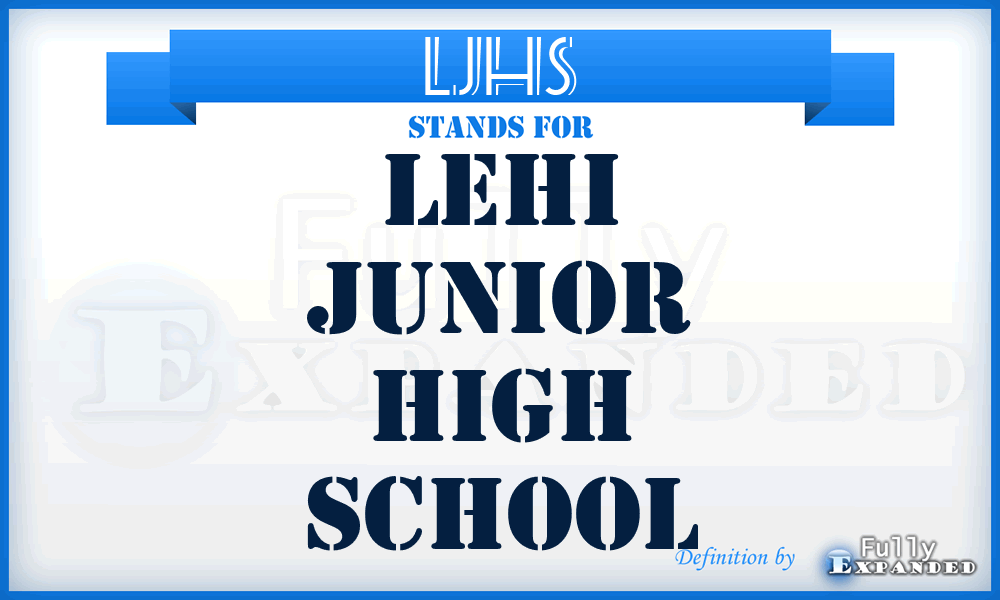 LJHS - Lehi Junior High School