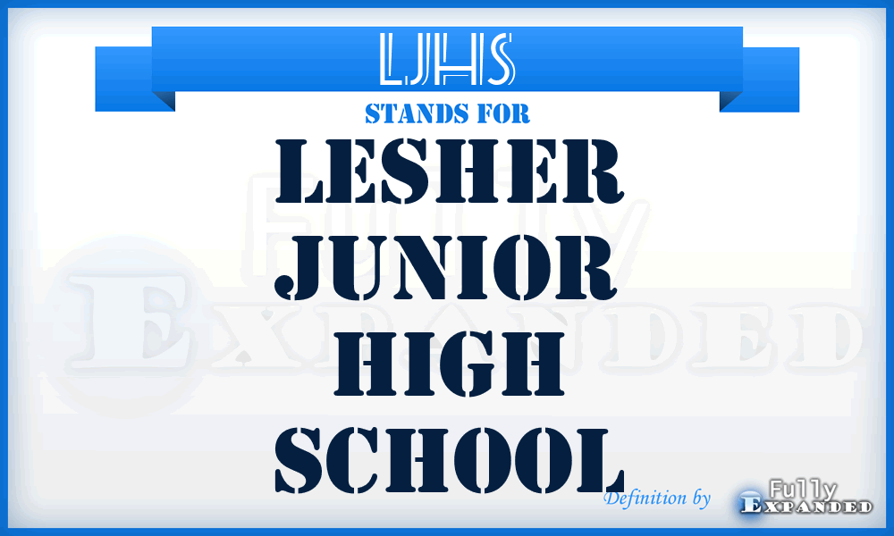 LJHS - Lesher Junior High School