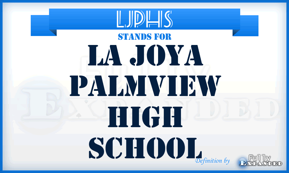 LJPHS - La Joya Palmview High School