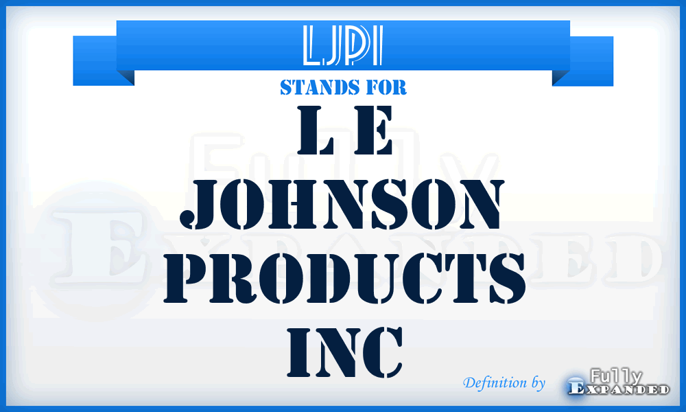 LJPI - L e Johnson Products Inc