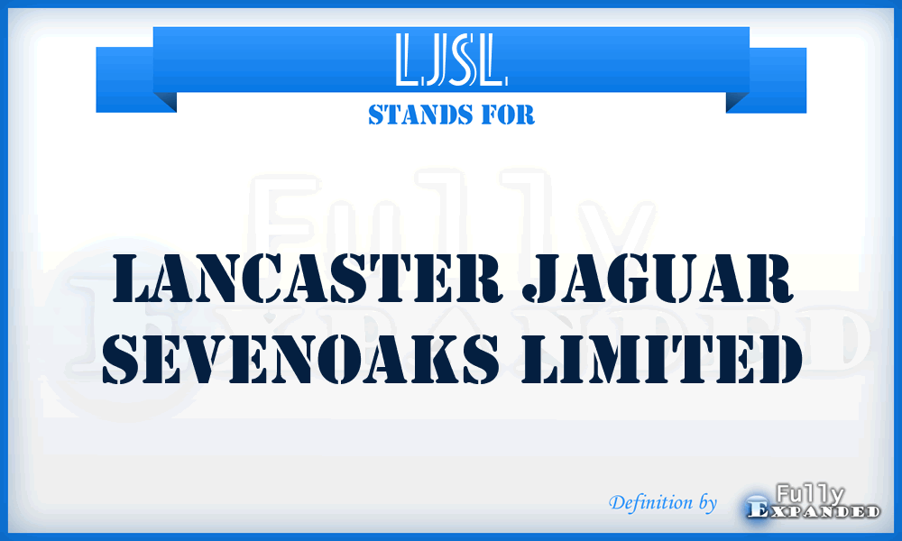 LJSL - Lancaster Jaguar Sevenoaks Limited