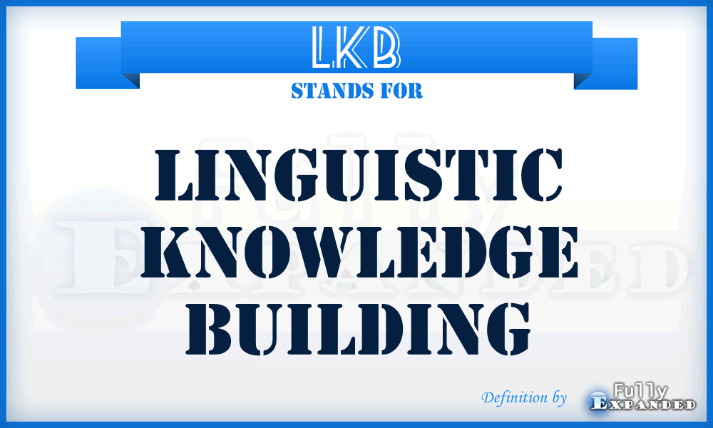 LKB - Linguistic Knowledge Building