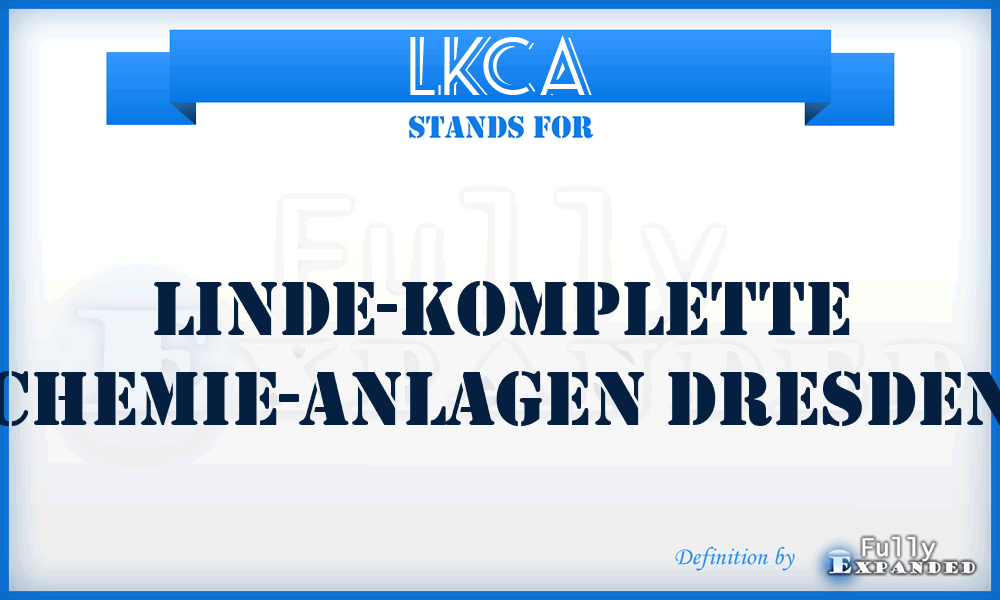 LKCA - Linde-Komplette Chemie-Anlagen Dresden