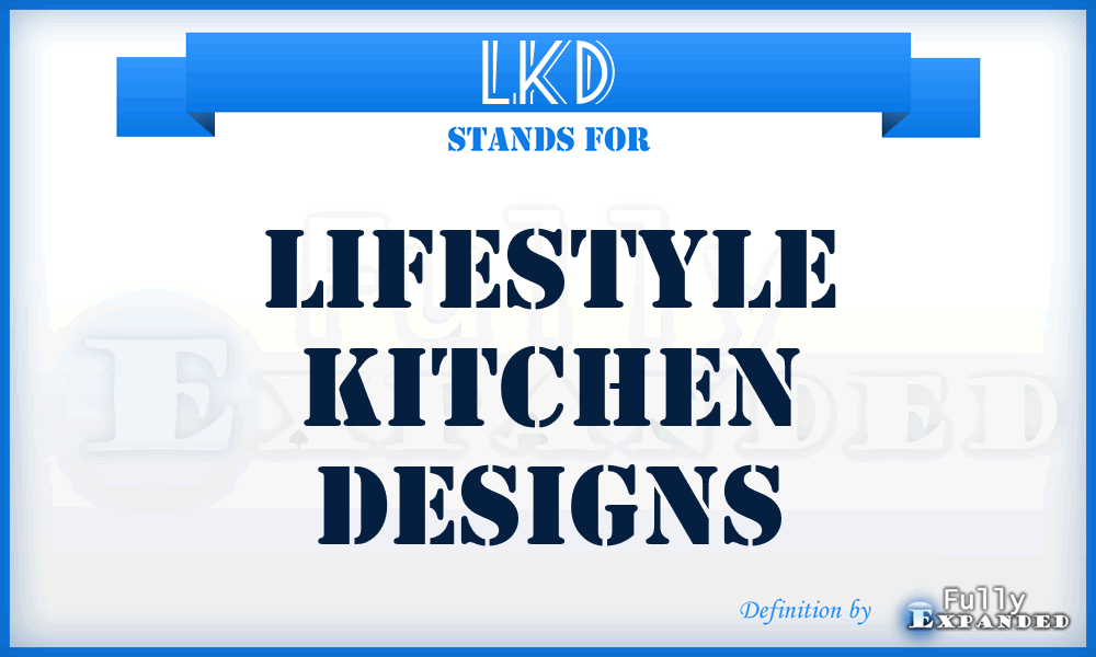LKD - Lifestyle Kitchen Designs