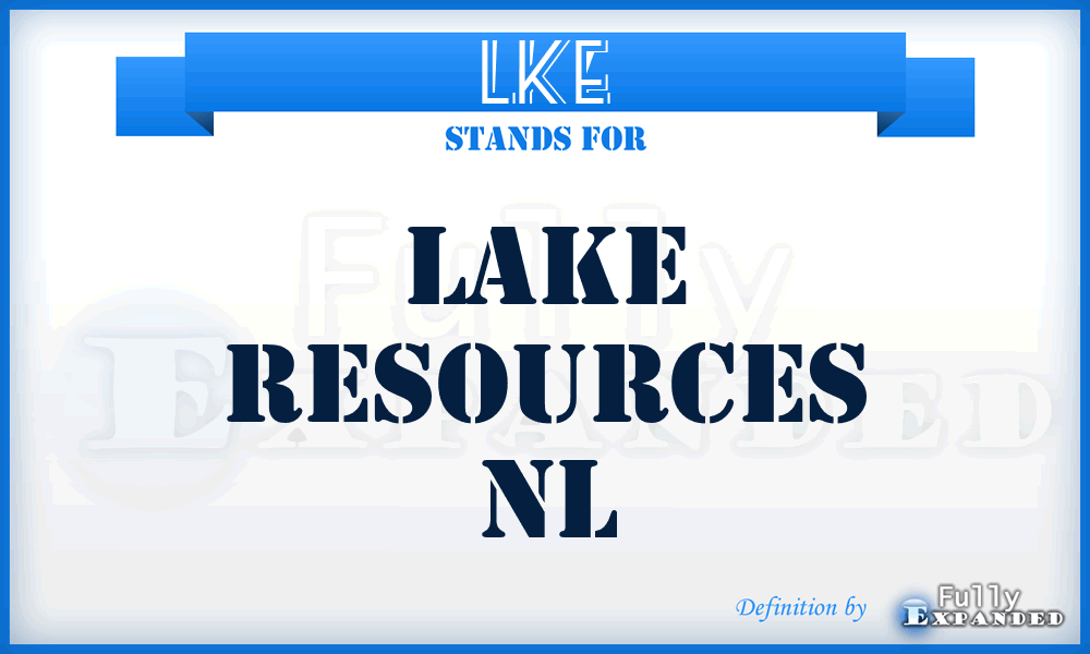 LKE - Lake Resources NL