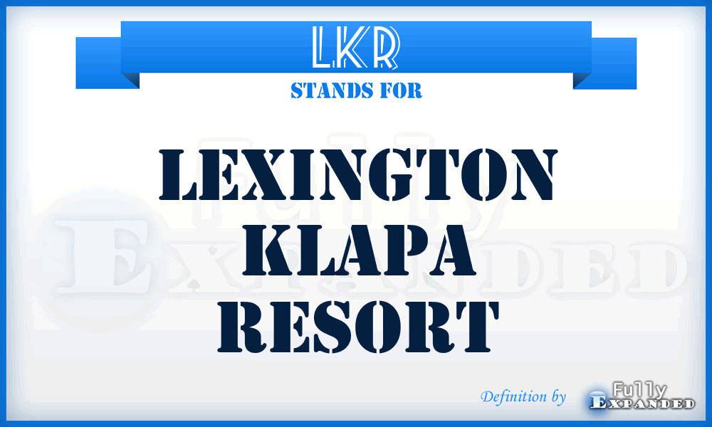 LKR - Lexington Klapa Resort