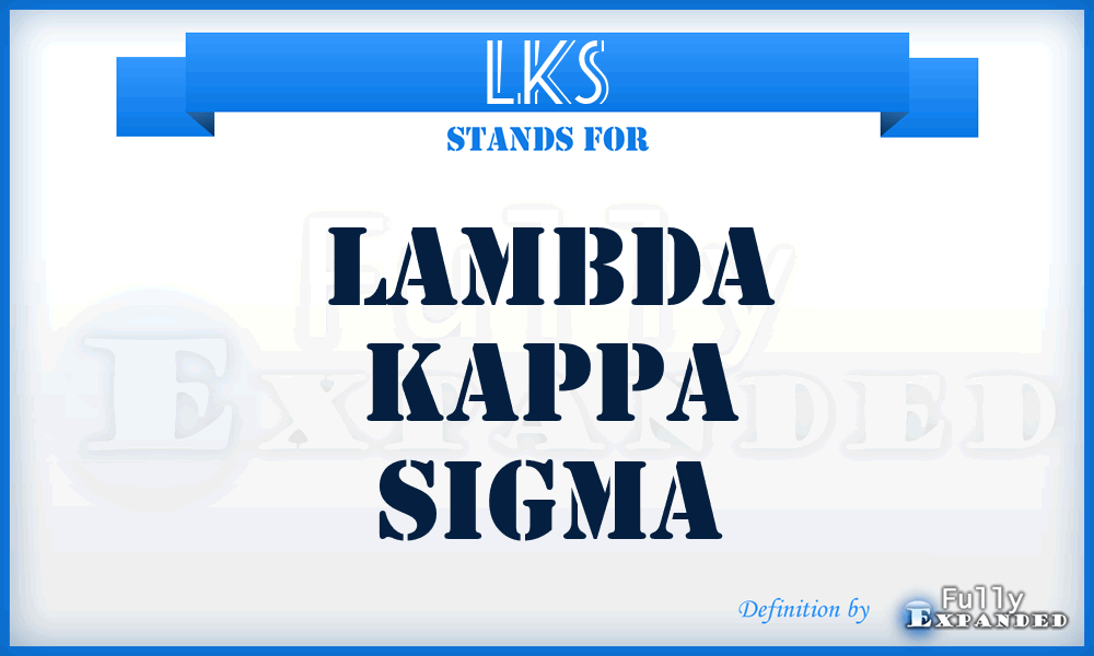 LKS - Lambda Kappa Sigma