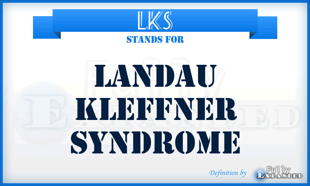 LKS - Landau Kleffner Syndrome