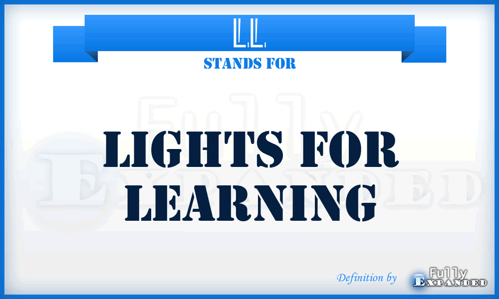 LL - Lights for Learning