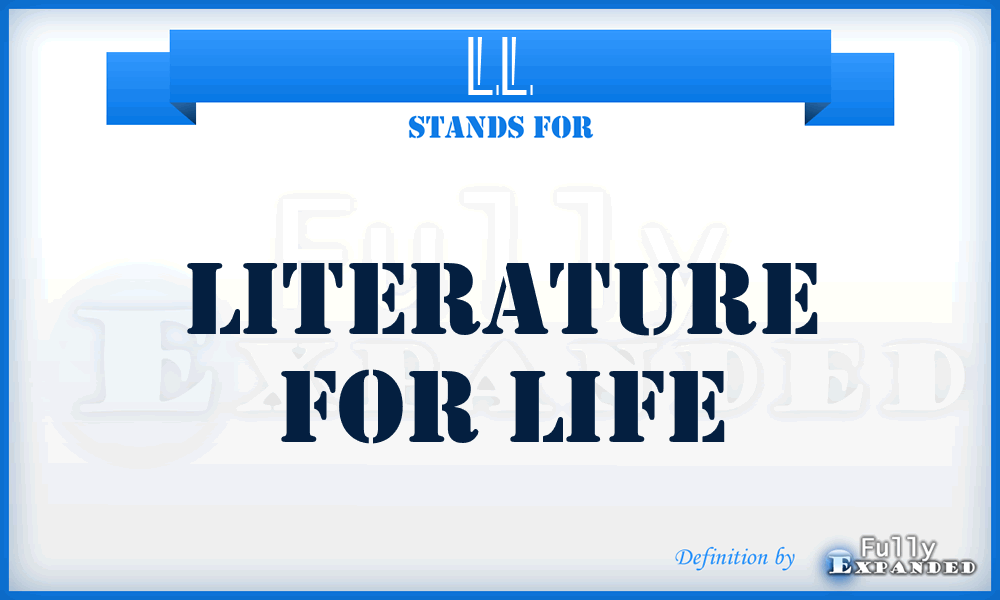 LL - Literature for Life