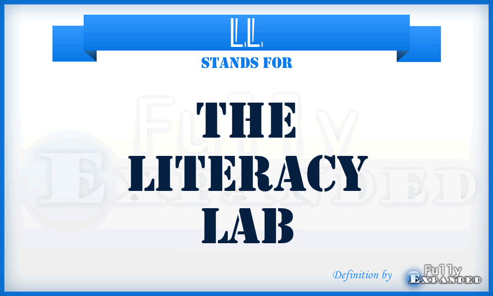 LL - The Literacy Lab