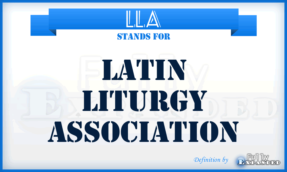 LLA - Latin Liturgy Association