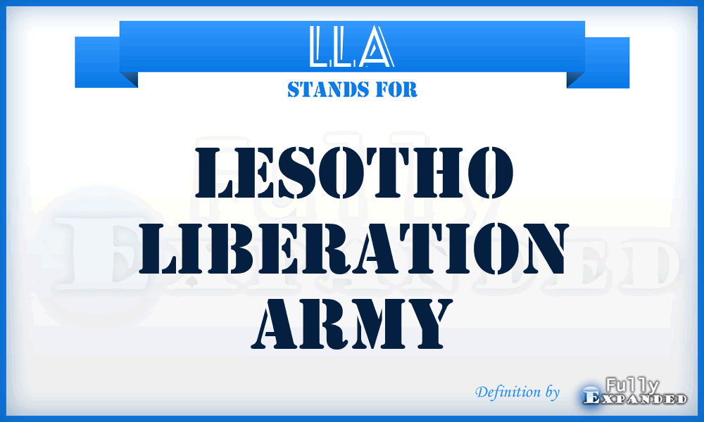 LLA - Lesotho Liberation Army