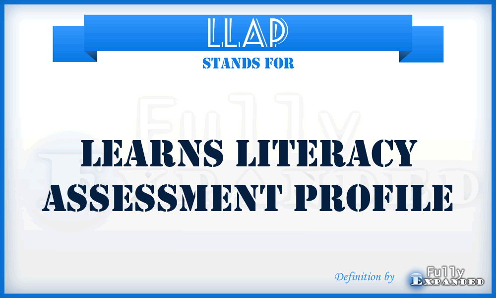 LLAP - LEARNS Literacy Assessment Profile