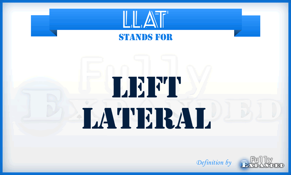 LLAT - left lateral