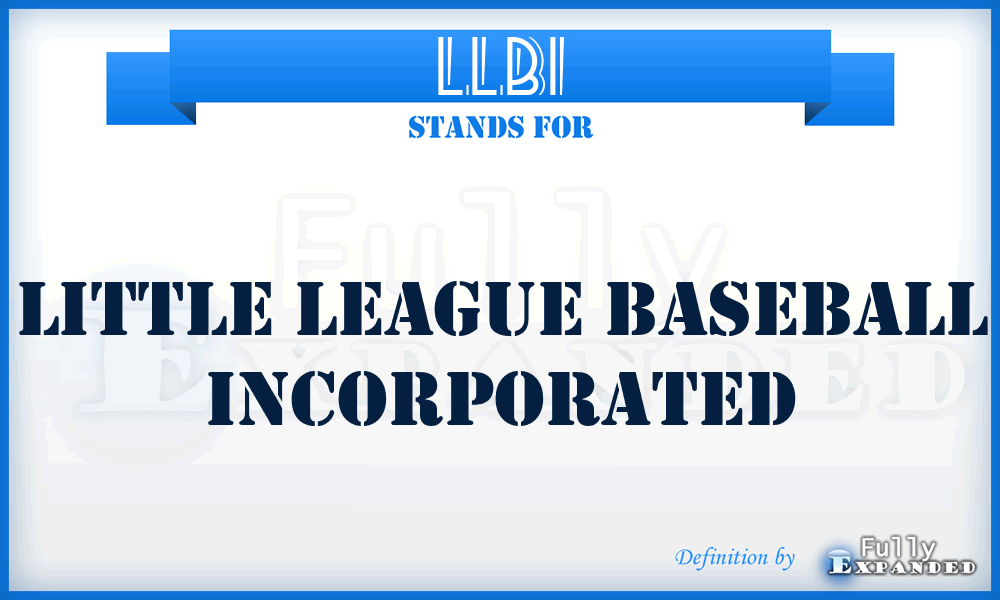 LLBI - Little League Baseball Incorporated