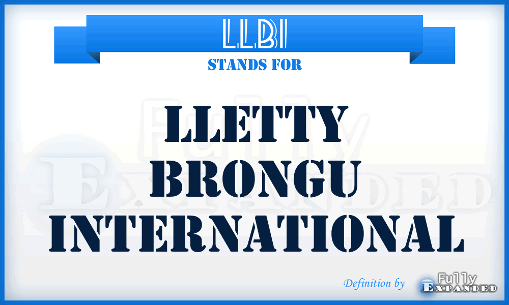 LLBI - Lletty Brongu International