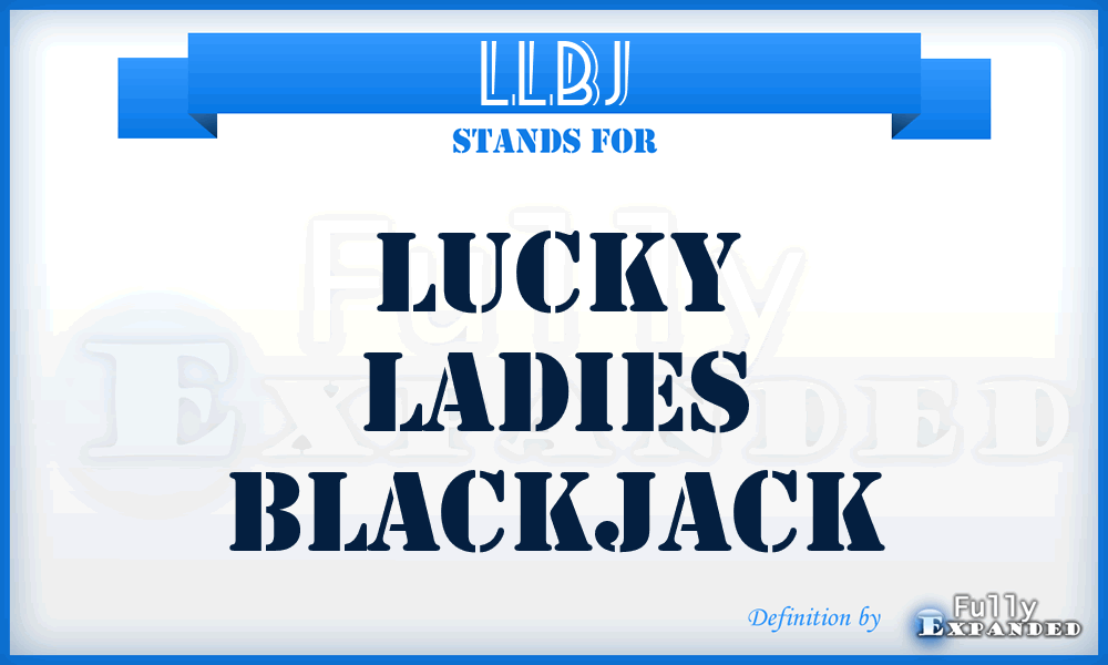 LLBJ - Lucky Ladies BlackJack