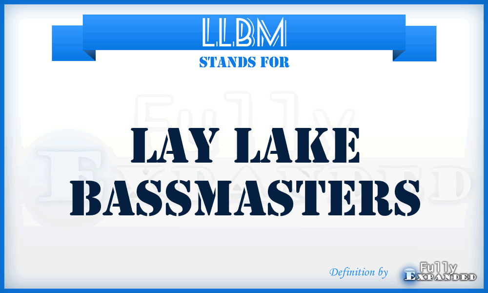 LLBM - Lay Lake BassMasters