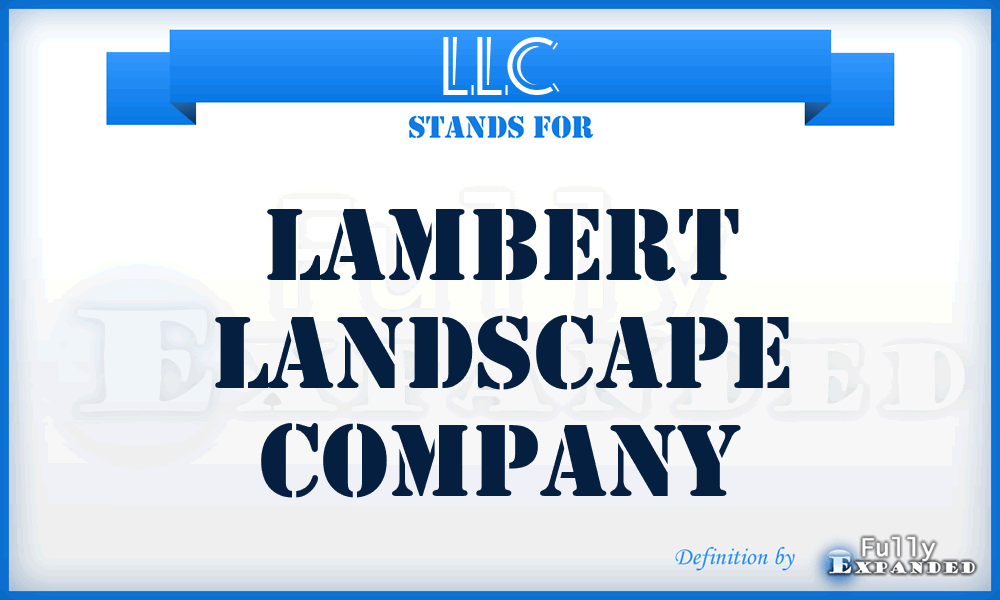 LLC - Lambert Landscape Company