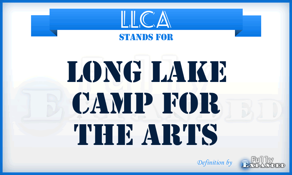 LLCA - Long Lake Camp for the Arts