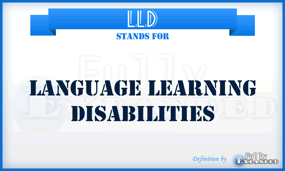 LLD - Language Learning Disabilities