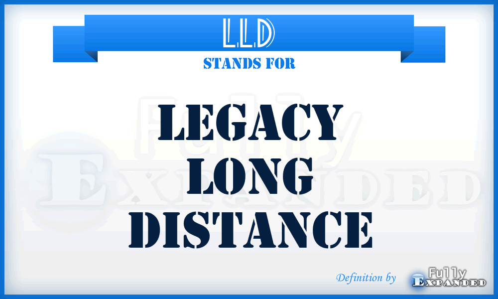 LLD - Legacy Long Distance