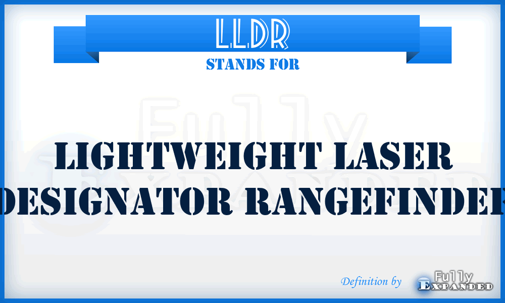 LLDR - Lightweight Laser Designator Rangefinder