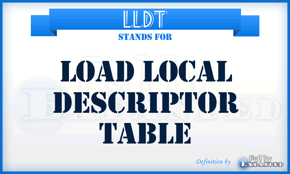 LLDT - load local descriptor table