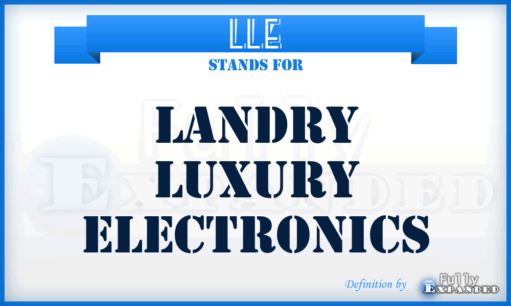 LLE - Landry Luxury Electronics