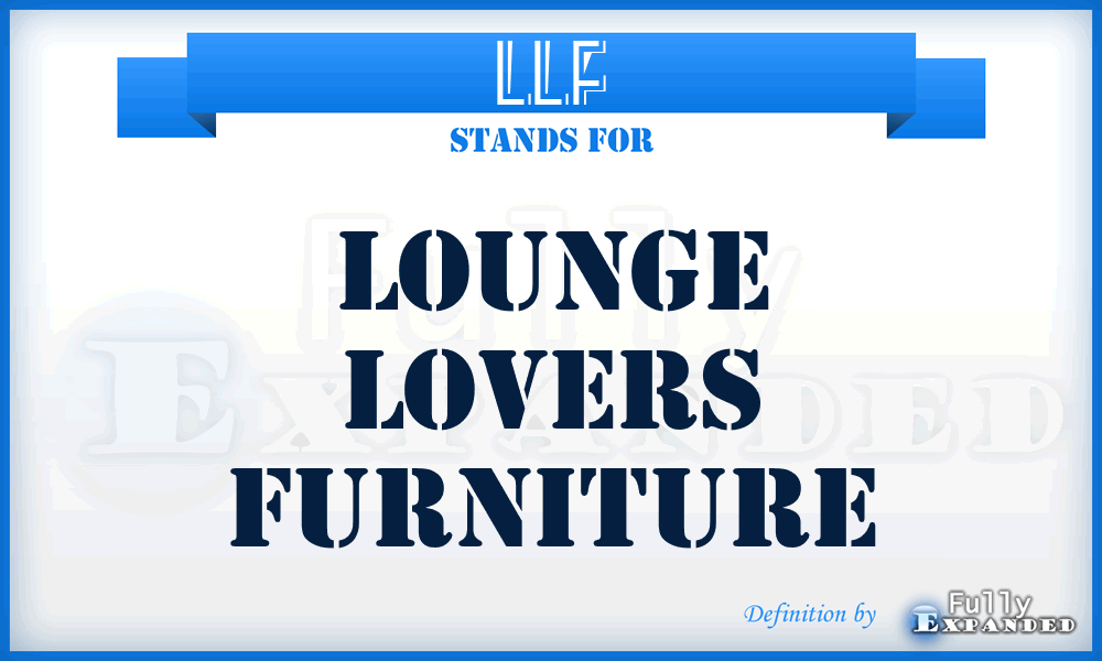 LLF - Lounge Lovers Furniture