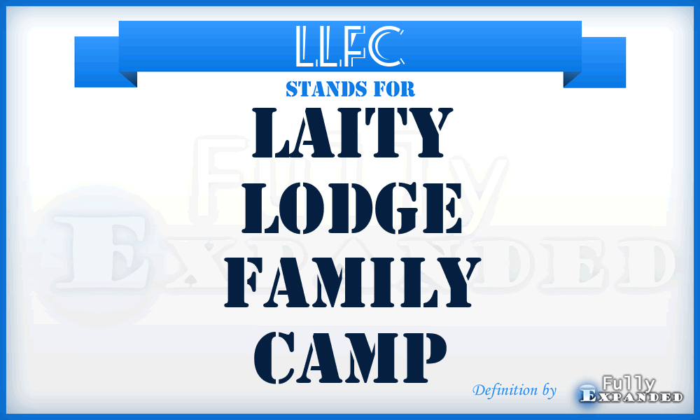 LLFC - Laity Lodge Family Camp