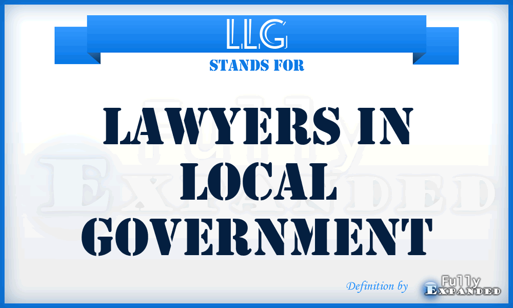 LLG - Lawyers in Local Government