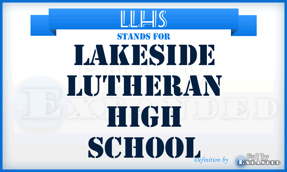 LLHS - Lakeside Lutheran High School