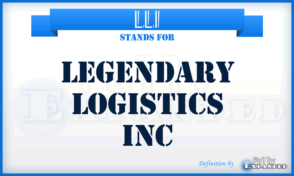 LLI - Legendary Logistics Inc