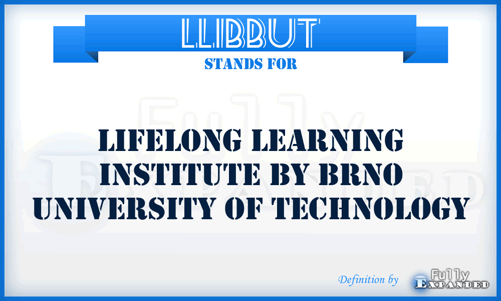 LLIBBUT - Lifelong Learning Institute By Brno University of Technology