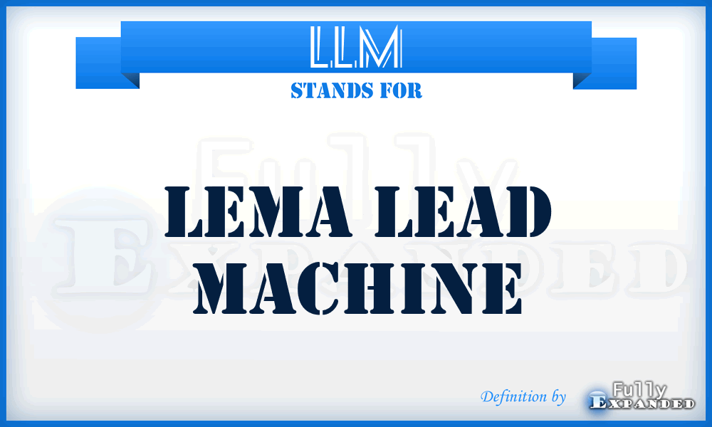 LLM - Lema Lead Machine