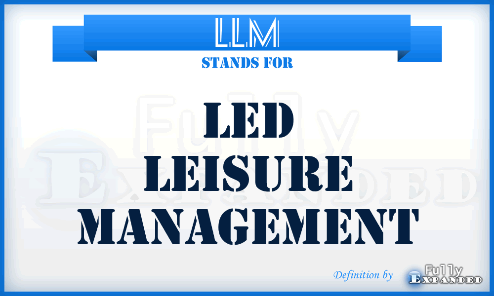LLM - Led Leisure Management