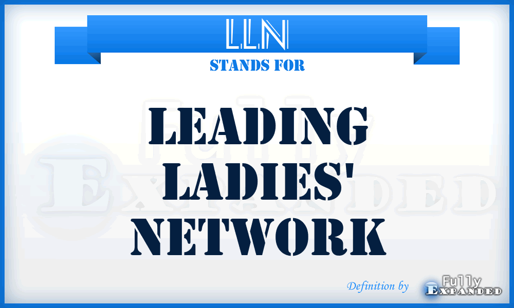 LLN - Leading Ladies' Network